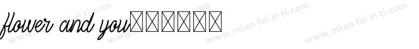 flower and you字体转换